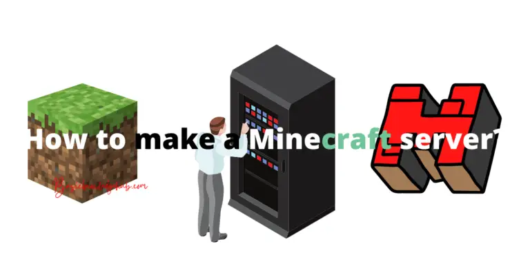 How to make a Minecraft server?