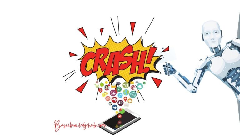 Android Apps Keep Crashing - Basicknowledgehub