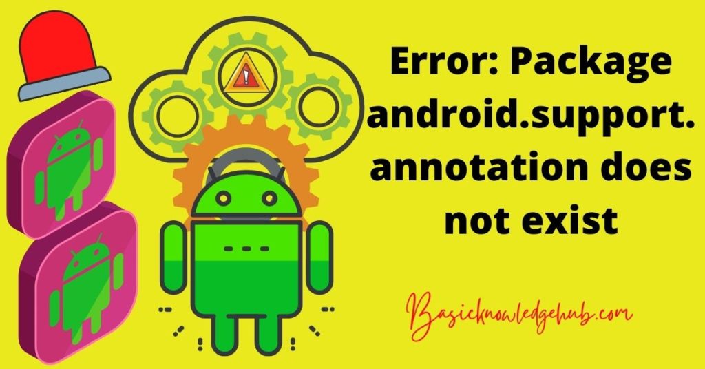 Error: Package android.support.annotation does not exist