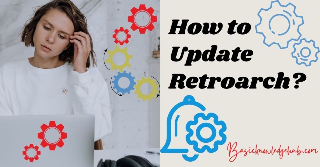 How to Update Retroarch?