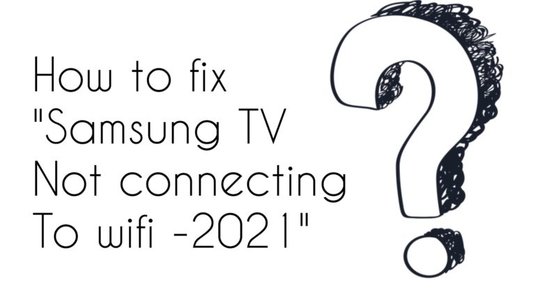 Samsung tv not connecting to WiFi