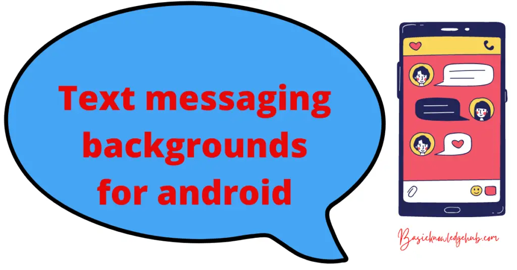 Text messaging backgrounds for android