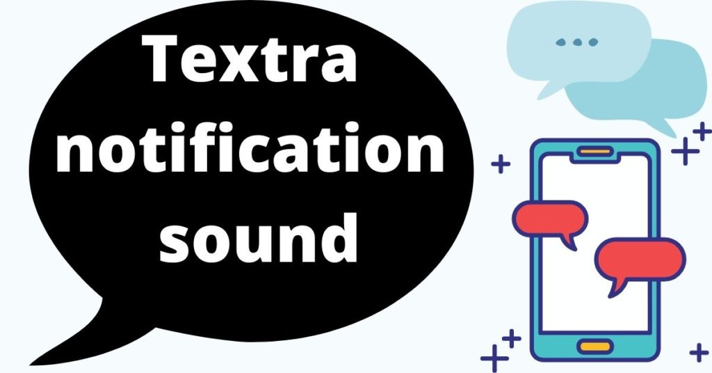 Textra notification sound