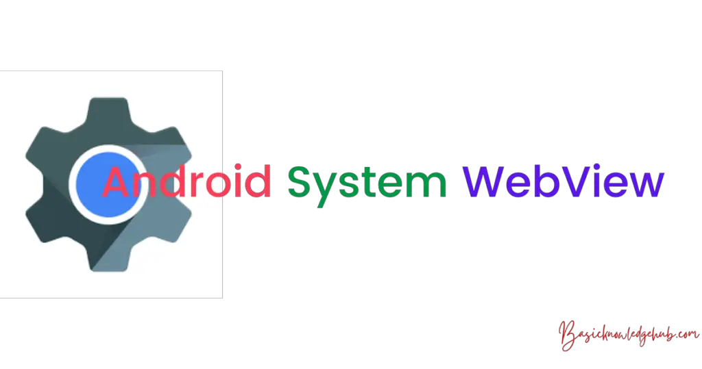 Android System WebView