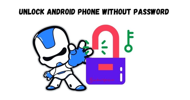 How to unlock android phone without password?