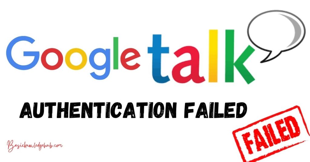 Google Talk authentication failed
