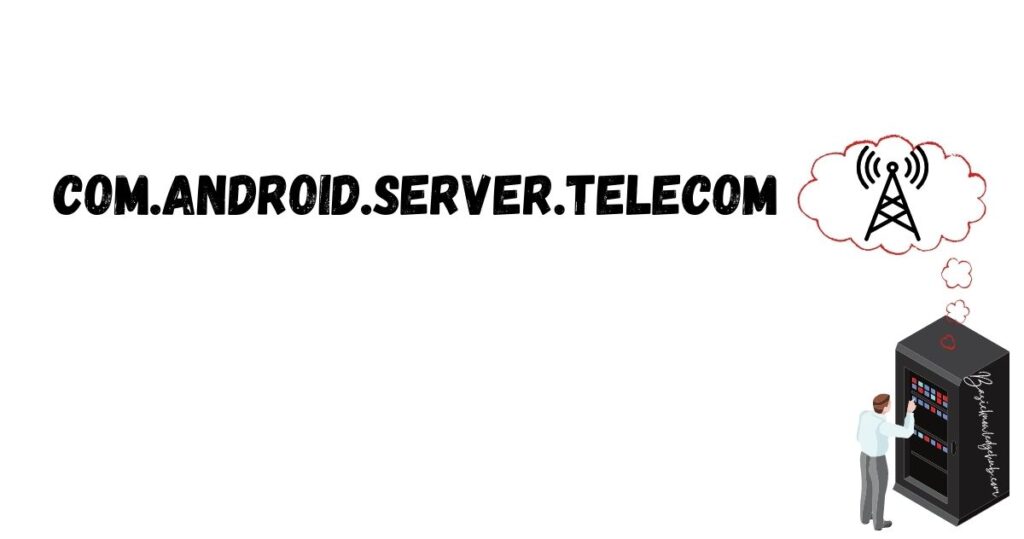 com.android.server.telecom