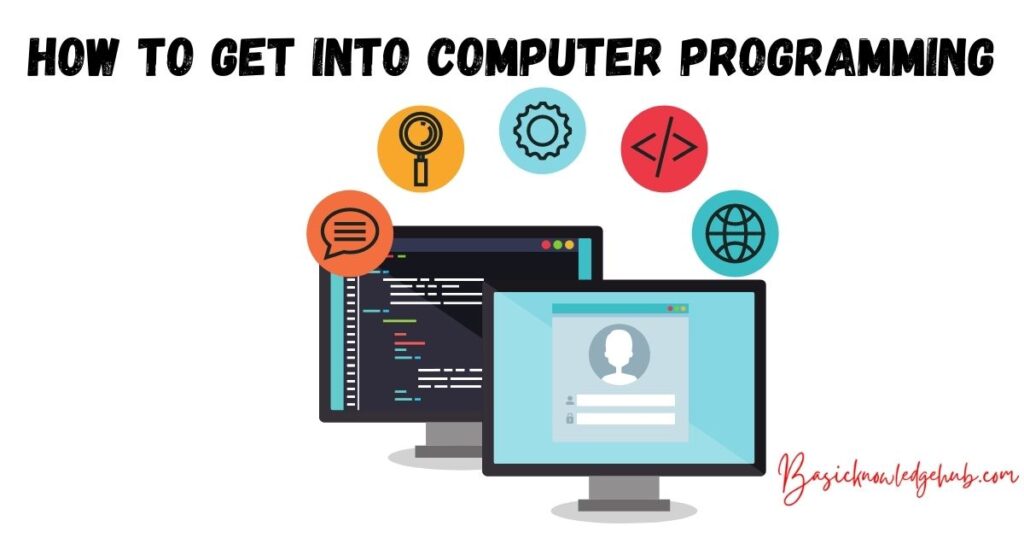 How to Get into Computer Programming