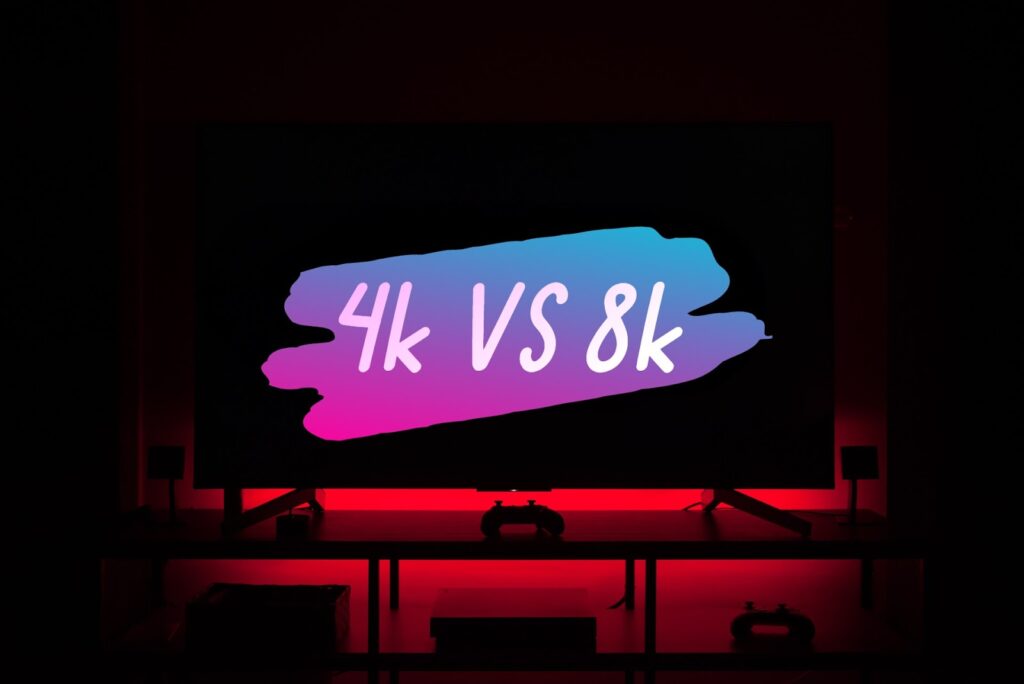 4k vs 8k