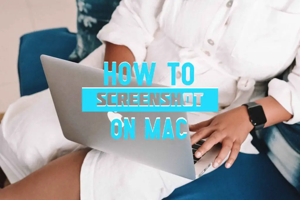 How to screenshot on Mac?