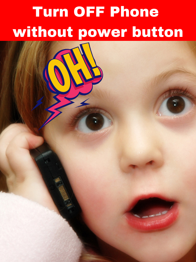 How to Turn OFF phone without power button with new tips