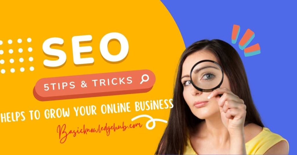 5 Ways SEO Helps To Grow Your Online Business