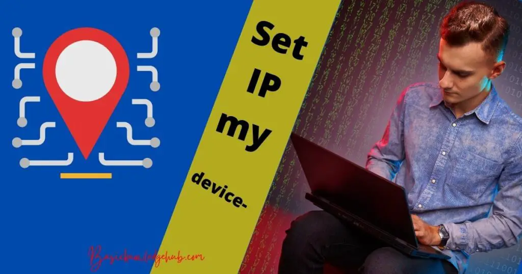 Set IP my device
