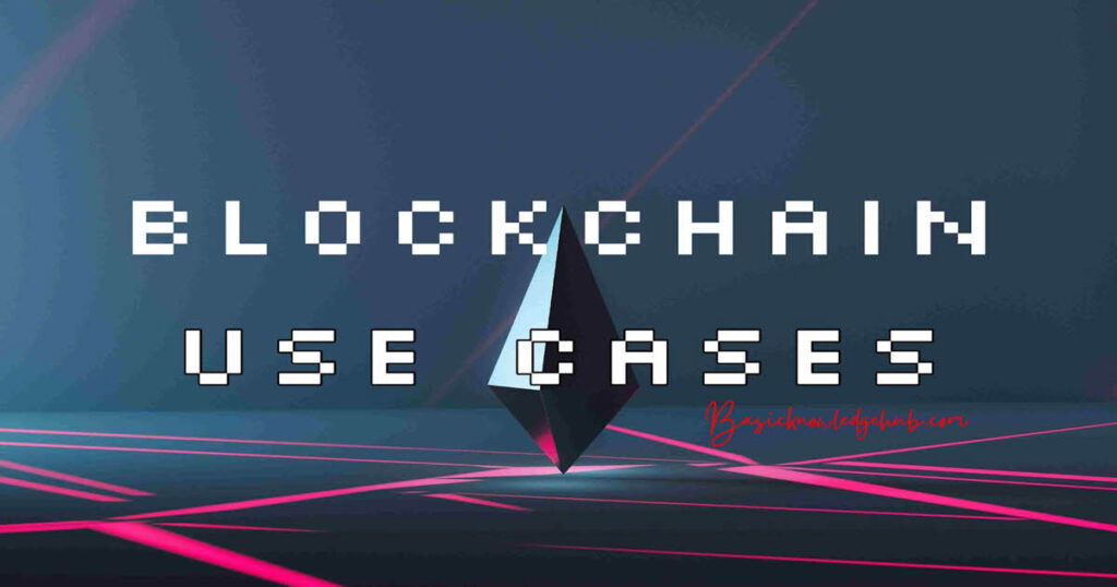 Blockchain use cases