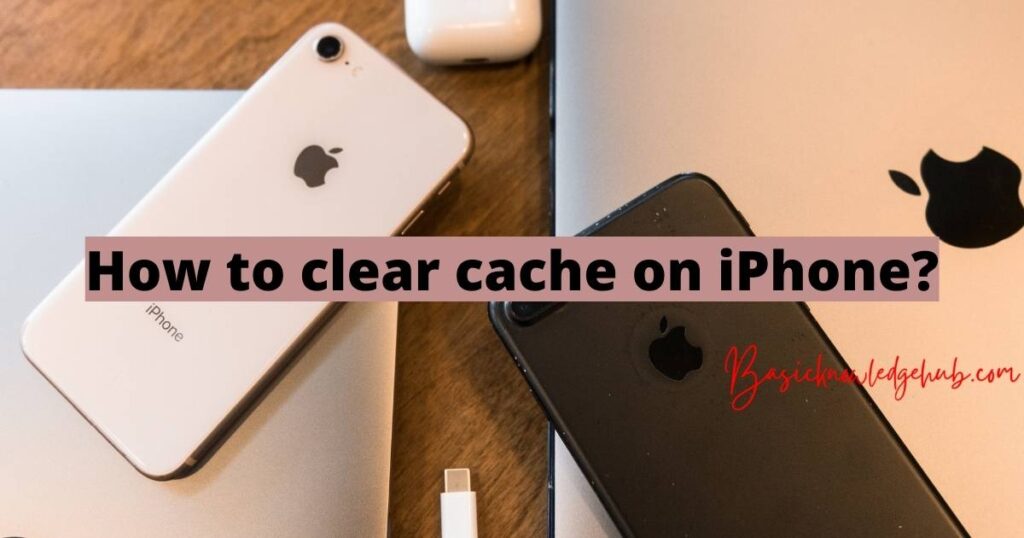 How to clear cache on iPhone?