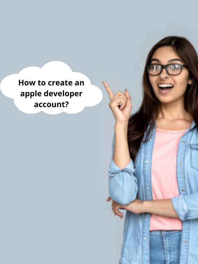 How to create an apple developer account?