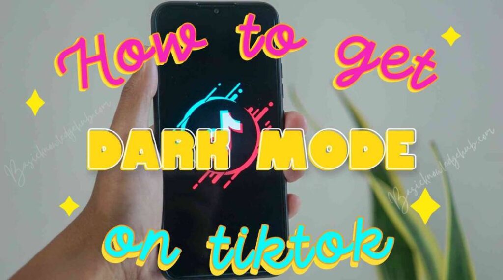 How to get dark mode on tiktok