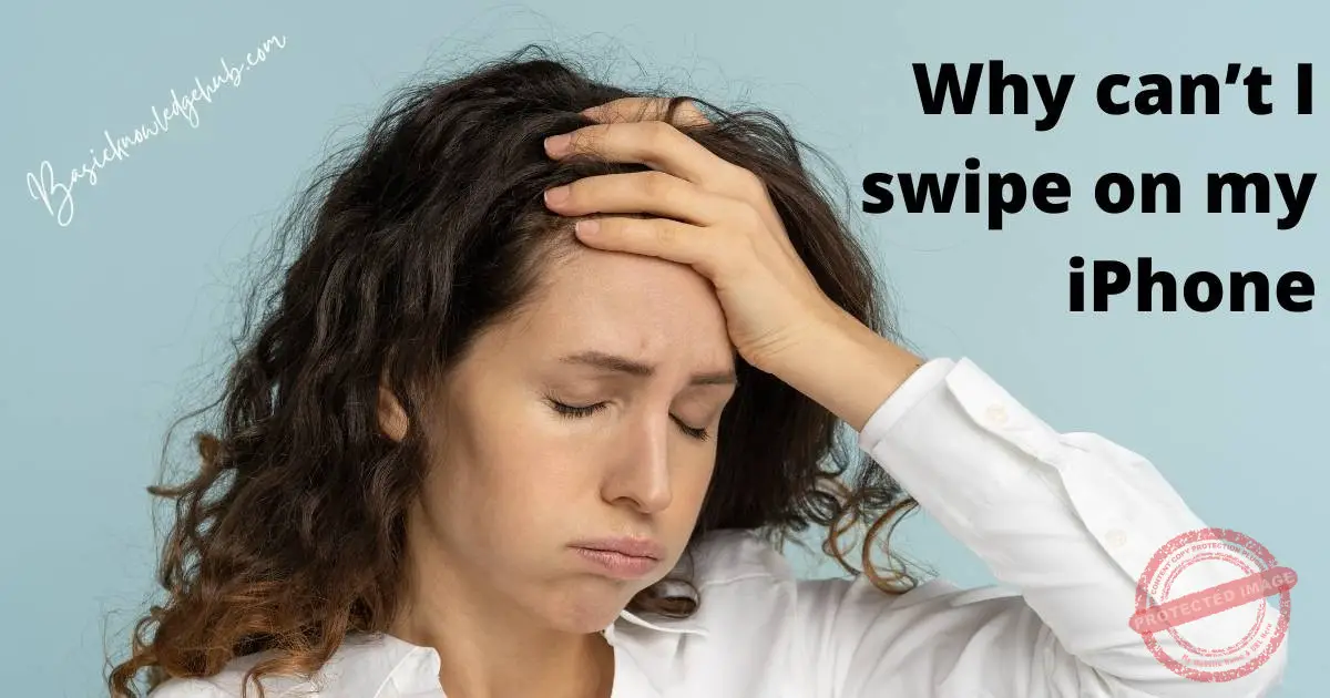 Why can't I swipe on my iPhone How to fix it?