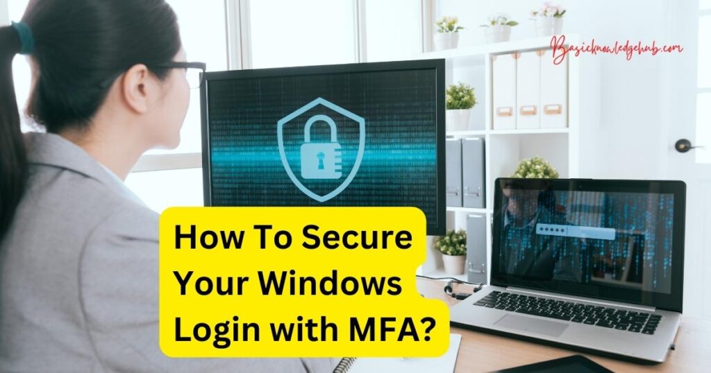 How To Secure Your Windows Login with MFA