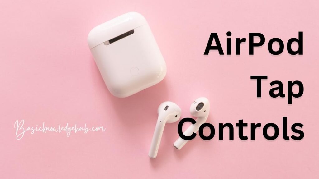 AirPod Tap Controls