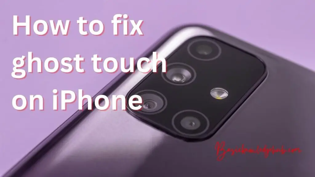 How to fix ghost touch on iPhone