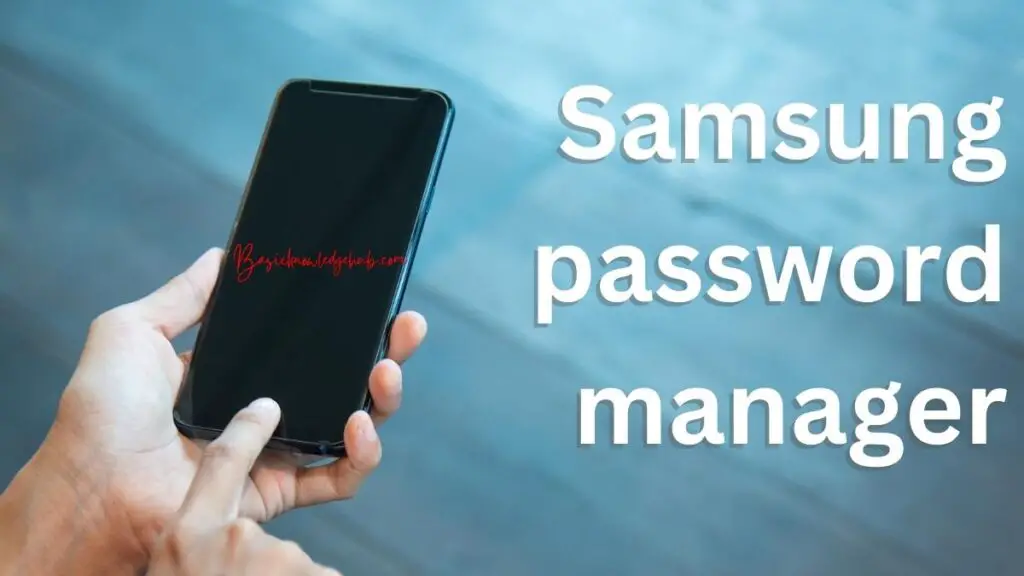 Samsung password manager