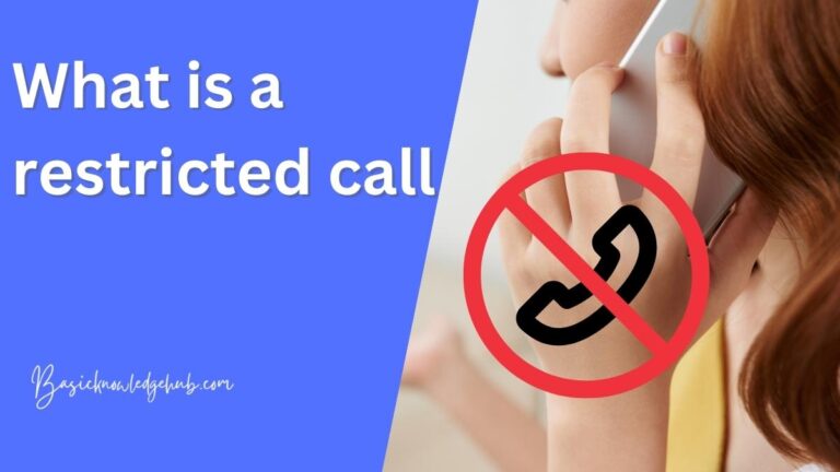 What is a restricted call
