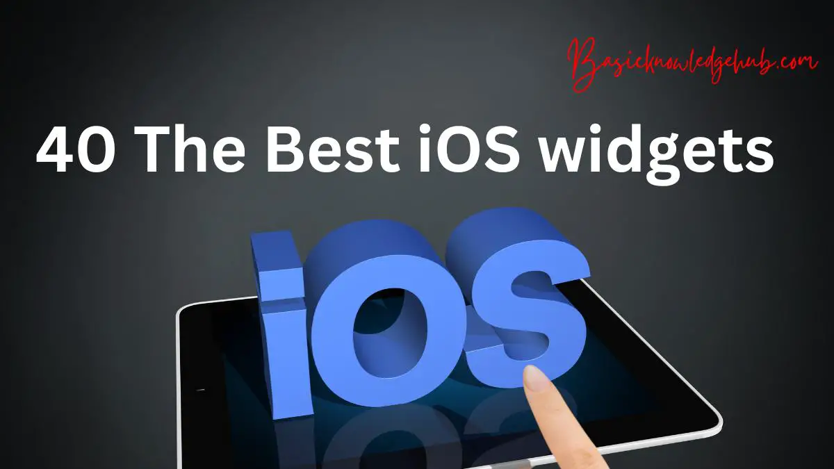 40 The Best iOS widgets - Basicknowledgehub