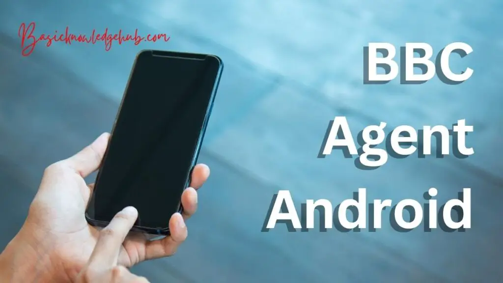BBC Agent Android