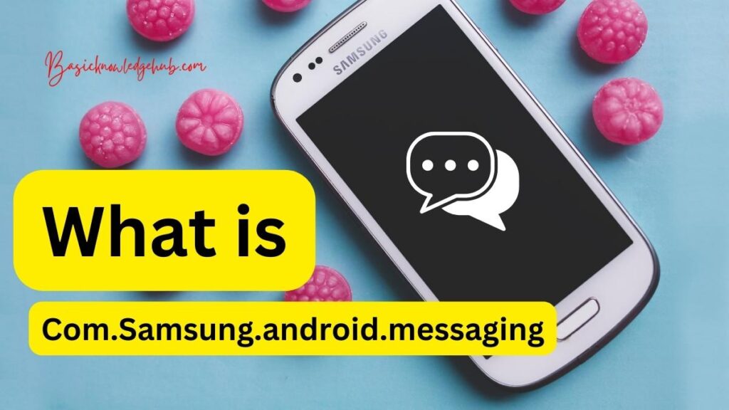 Com.Samsung.android.messaging