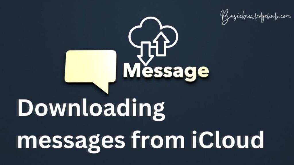 Downloading messages from iCloud