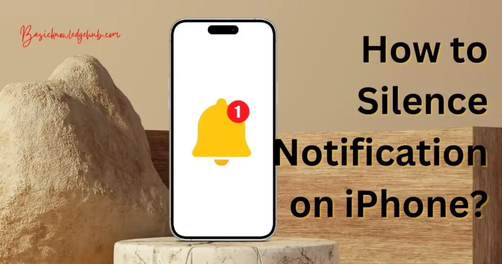 How to Silence Notification on iPhone