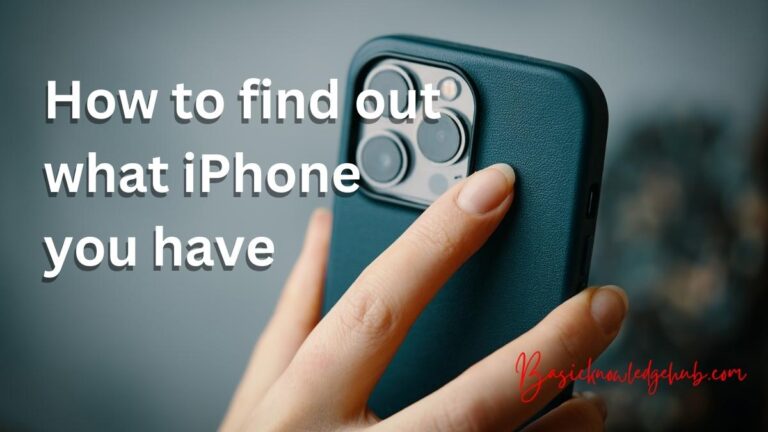 How to find out what iPhone you have