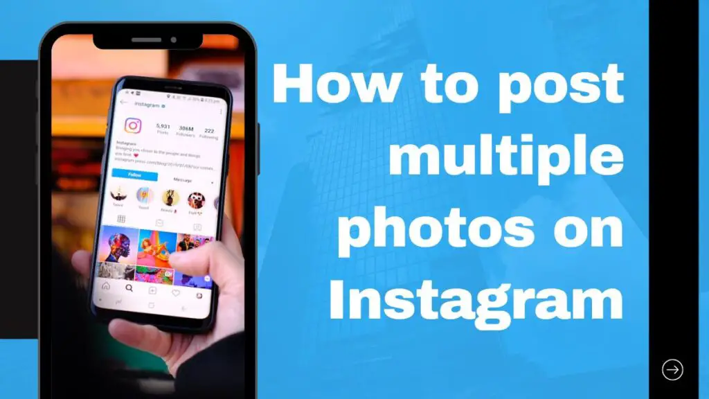 How to post multiple photos on Instagram