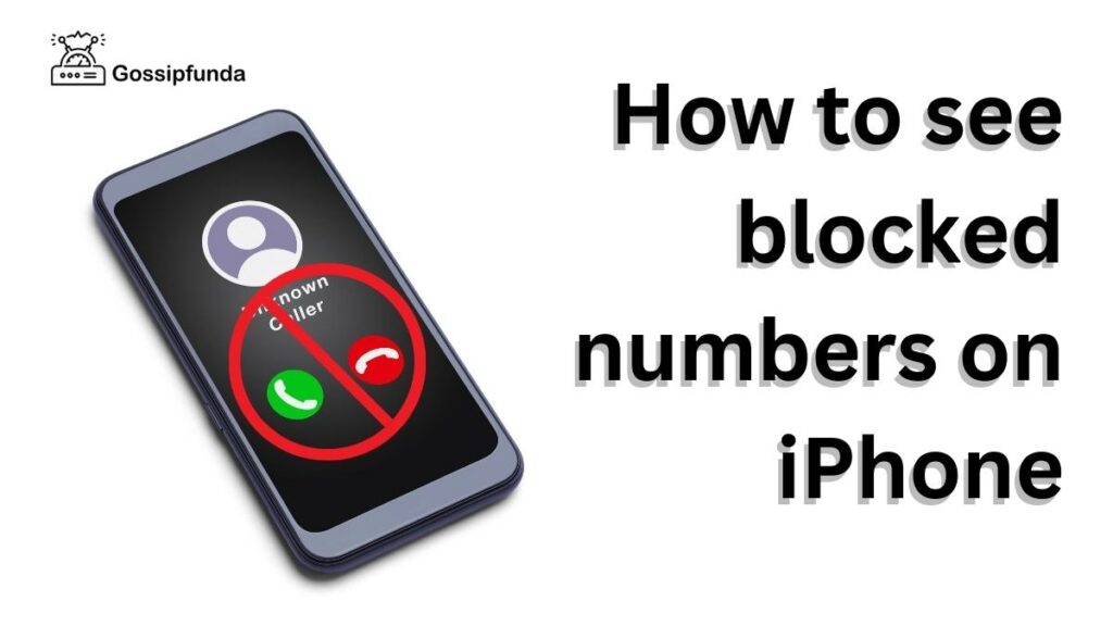 How to see blocked numbers on iPhone