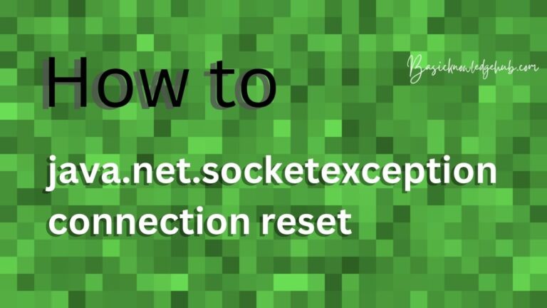 java.net.socketexception connection reset