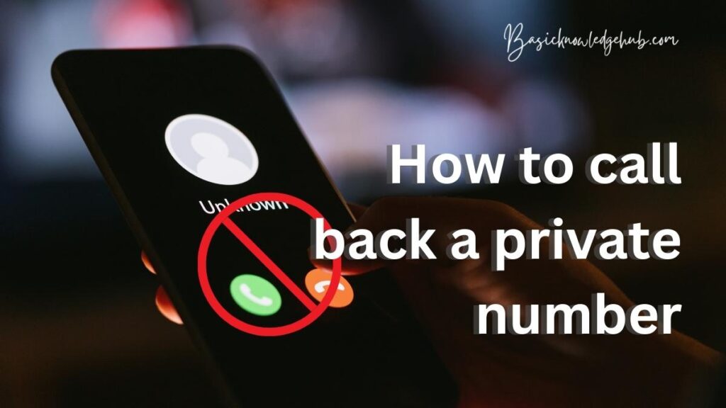 How to call back a private number