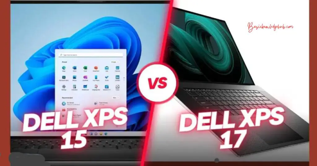 Dell XPS 15 vs XPS 17