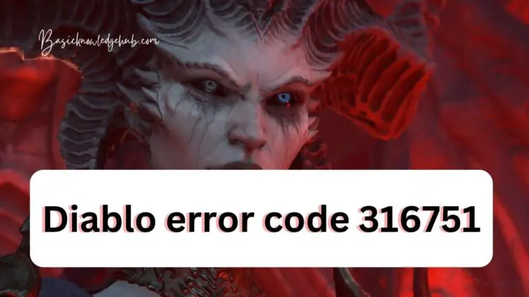 Diablo error code 316751