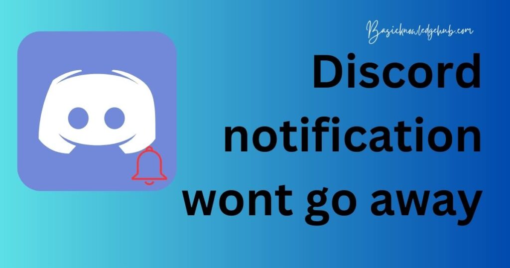 discord notification wont go away
