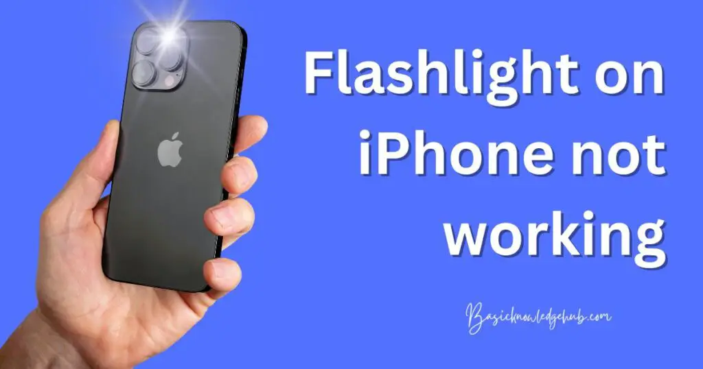 Flashlight on iPhone not working