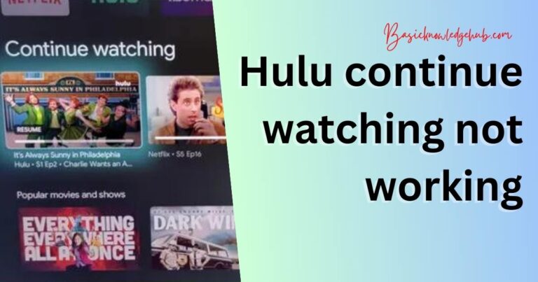 Hulu continue watching not working