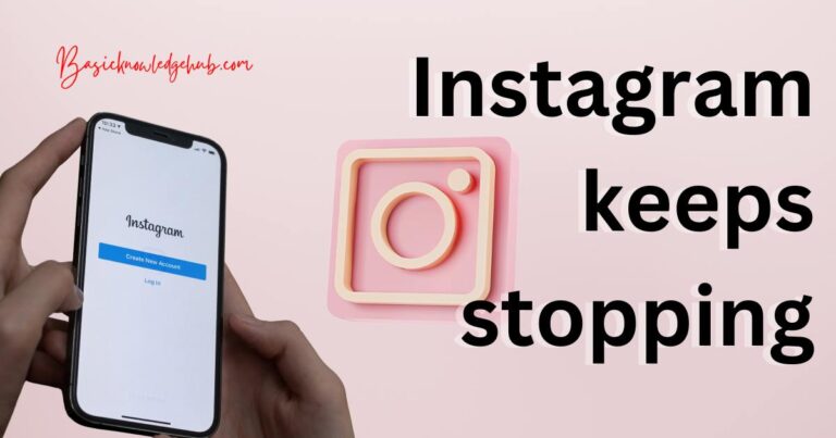 Instagram keeps stopping