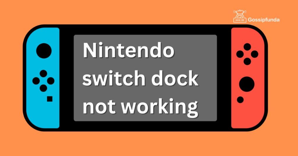Nintendo switch dock not working