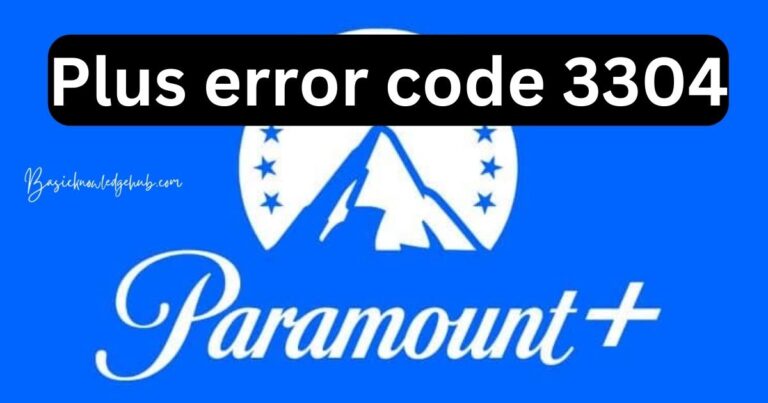Paramount plus error code 3304