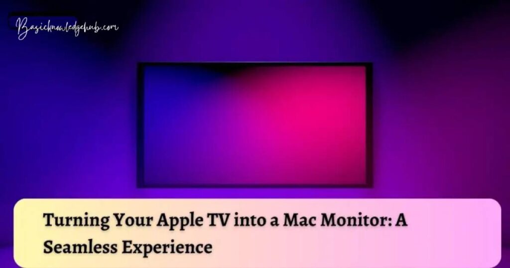 Turning Your Apple TV into a Mac Monitor