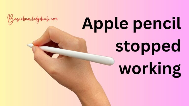 Apple pencil stopped working