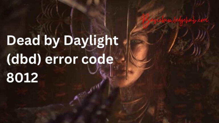 Dead by Daylight (dbd) error code 8012