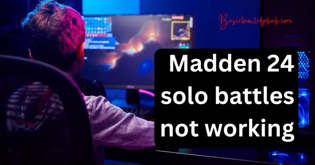 Madden 24 solo battles not working