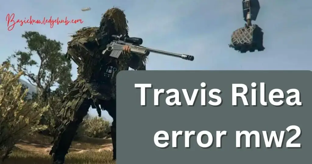 Travis Rilea error mw2